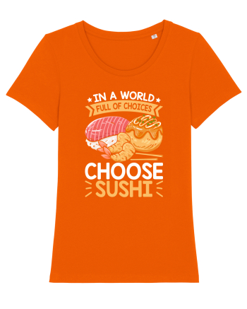 In a world full of choices, choose sushi Bright Orange