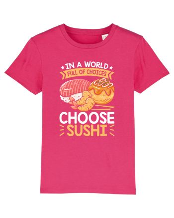 In a world full of choices, choose sushi Raspberry