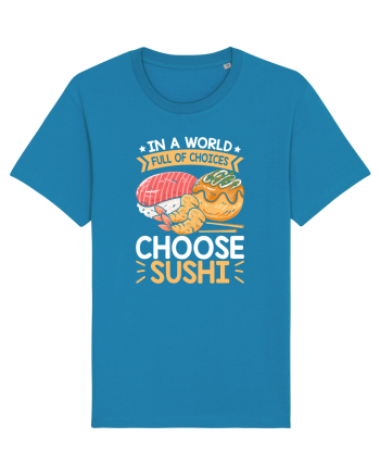 In a world full of choices, choose sushi Azur