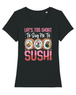 Life's too short to say no to sushi Tricou mânecă scurtă guler larg fitted Damă Expresser