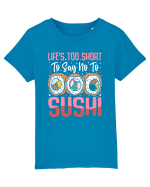 Life's too short to say no to sushi Tricou mânecă scurtă  Copii Mini Creator