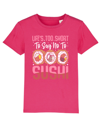 Life's too short to say no to sushi Raspberry