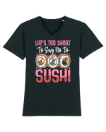 Life's too short to say no to sushi Tricou mânecă scurtă guler V Bărbat Presenter