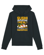Sushi is not just a meal, it's a masterpiece Hanorac Unisex Drummer