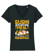 Sushi is not just a meal, it's a masterpiece Tricou mânecă scurtă guler V Damă Evoker