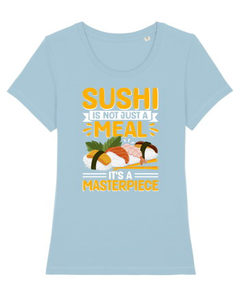 Sushi is not just a meal, it's a masterpiece Sky Blue