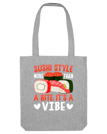 Sushi Style More Than a Bite, It's a Vibe Heather Grey