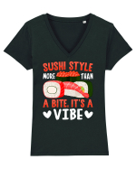 Sushi Style More Than a Bite, It's a Vibe Tricou mânecă scurtă guler V Damă Evoker
