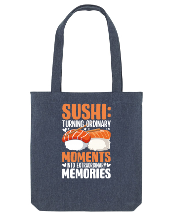 Sushi Turning Ordinary Moments Into Extraordinary Memories Midnight Blue