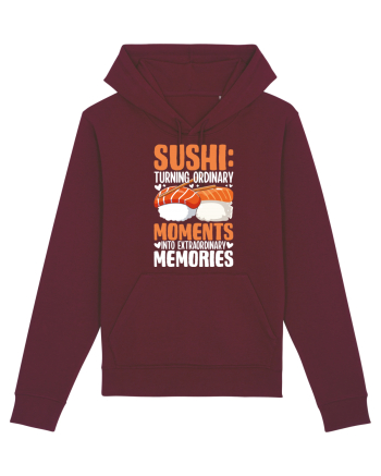 Sushi Turning Ordinary Moments Into Extraordinary Memories Burgundy