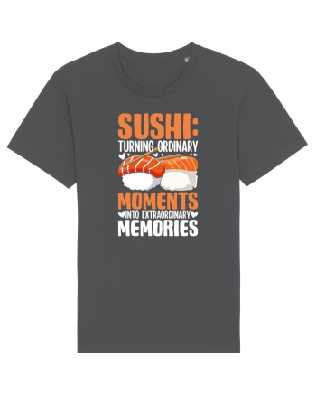 Sushi Turning Ordinary Moments Into Extraordinary Memories Anthracite