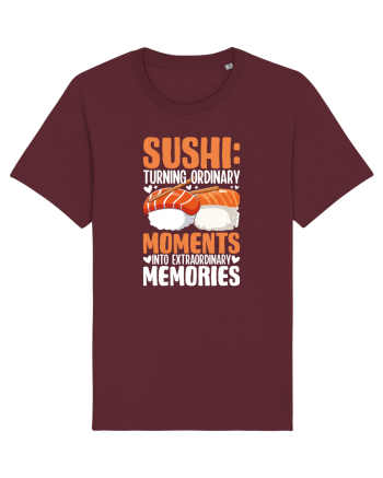 Sushi Turning Ordinary Moments Into Extraordinary Memories Burgundy