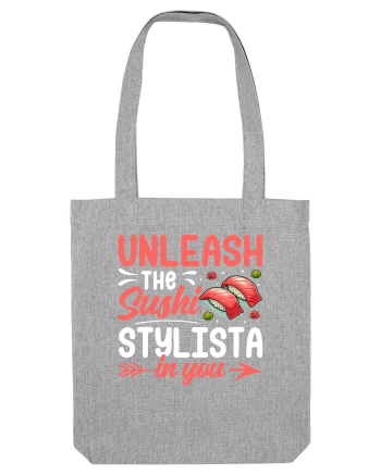 Unleash the Sushi Stylista In You Heather Grey