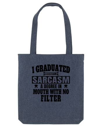 I Graduated University Of Sarcasm bk Midnight Blue