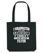 I Graduated University Of Sarcasm wh Sacoșă textilă