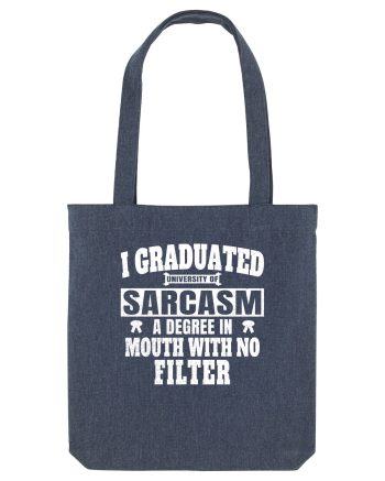 I Graduated University Of Sarcasm wh Midnight Blue