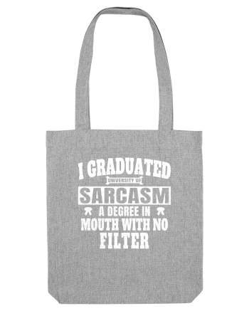 I Graduated University Of Sarcasm wh Heather Grey