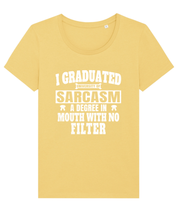 I Graduated University Of Sarcasm wh Jojoba