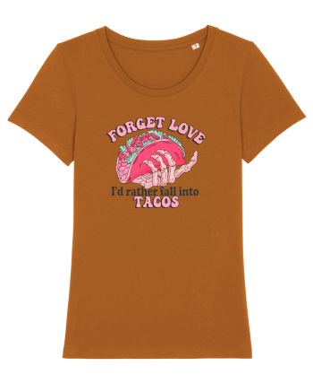 Anti Valentine Day - Forget love fall into tacos Roasted Orange