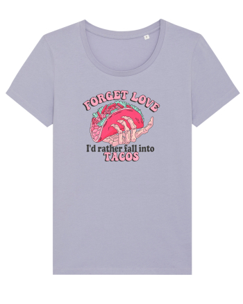 Anti Valentine Day - Forget love fall into tacos Lavender