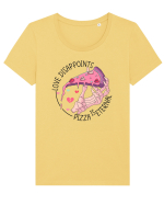 Anti Valentine Day - Love dissapoints, pizza is eternal Tricou mânecă scurtă guler larg fitted Damă Expresser