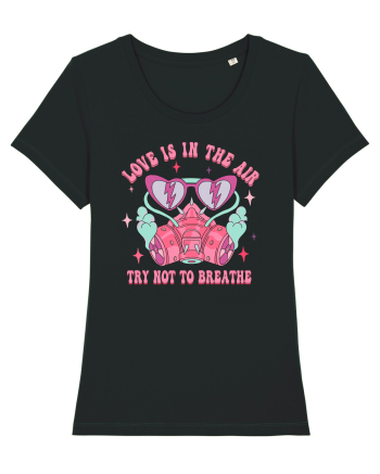 Anti Valentine Day - Love is in the air try not to breathe Black