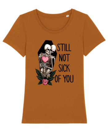 Anti Valentine Day - Still not sick of you Roasted Orange