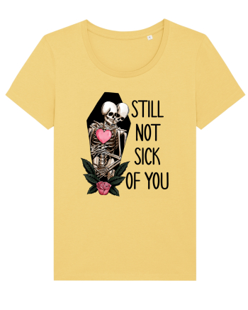 Anti Valentine Day - Still not sick of you Jojoba