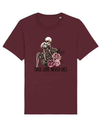 Anti Valentine Day - True love never dies Burgundy