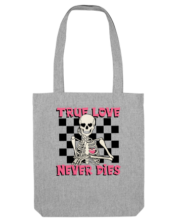 Anti Valentine Day - True love never dies v2 Heather Grey