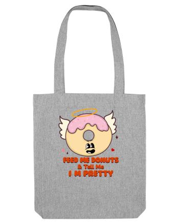 retro chic de Ziua Îndrăgostiților - Feed me donuts and tell me I am pretty Heather Grey