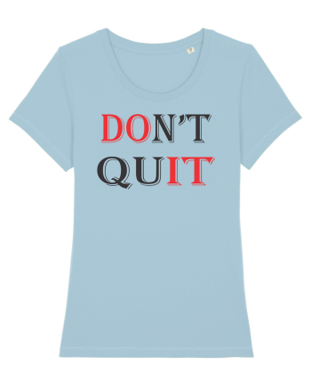 Don't QUIT Sky Blue