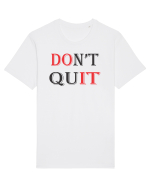Don't QUIT Tricou mânecă scurtă Unisex Rocker