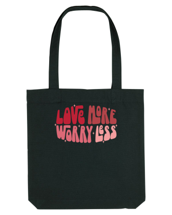 de dragoste in stil retro vintage - Love More Worry Less Black