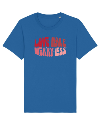 de dragoste in stil retro vintage - Love More Worry Less Royal Blue