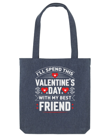 pentru îndrăgostiți - I will spend this Valentines Day with my best friend Midnight Blue