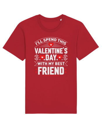 pentru îndrăgostiți - I will spend this Valentines Day with my best friend Red
