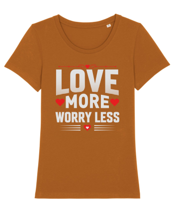 pentru îndrăgostiți - Love more worry less Roasted Orange