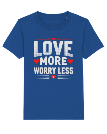 pentru îndrăgostiți - Love more worry less Majorelle Blue
