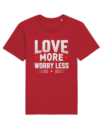 pentru îndrăgostiți - Love more worry less Red