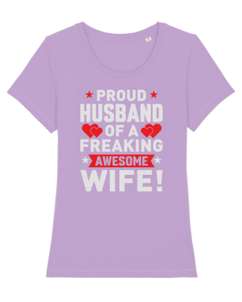 pentru îndrăgostiți - Proud husband of a freaking awesome wife Lavender Dawn