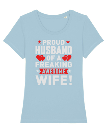 pentru îndrăgostiți - Proud husband of a freaking awesome wife Sky Blue