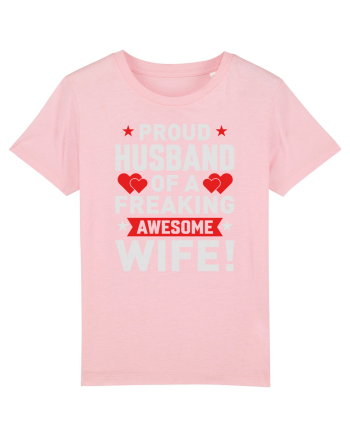 pentru îndrăgostiți - Proud husband of a freaking awesome wife Cotton Pink