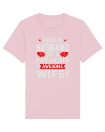 pentru îndrăgostiți - Proud husband of a freaking awesome wife Cotton Pink