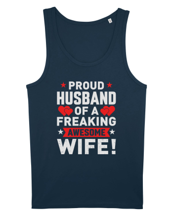 pentru îndrăgostiți - Proud husband of a freaking awesome wife Navy