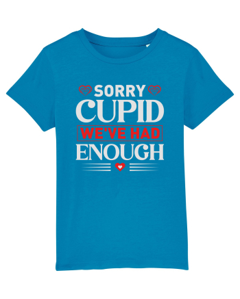 pentru îndrăgostiți - Sorry cupid we ve had enough Azur