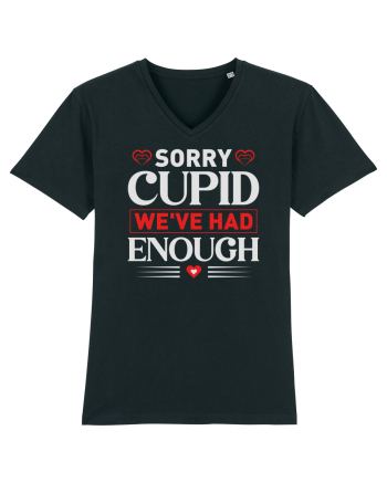 pentru îndrăgostiți - Sorry cupid we ve had enough Black