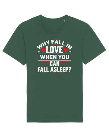 pentru îndrăgostiți - Why fall in love when you can fall asleep Bottle Green