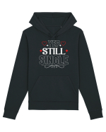 pentru îndrăgostiți - Yep still single Hanorac Unisex Drummer