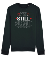 pentru îndrăgostiți - Yep still single Bluză mânecă lungă Unisex Rise